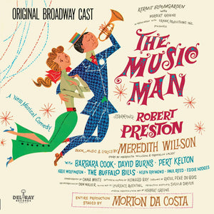 Meredith Willson - The Music Man - Original Broadway Cast