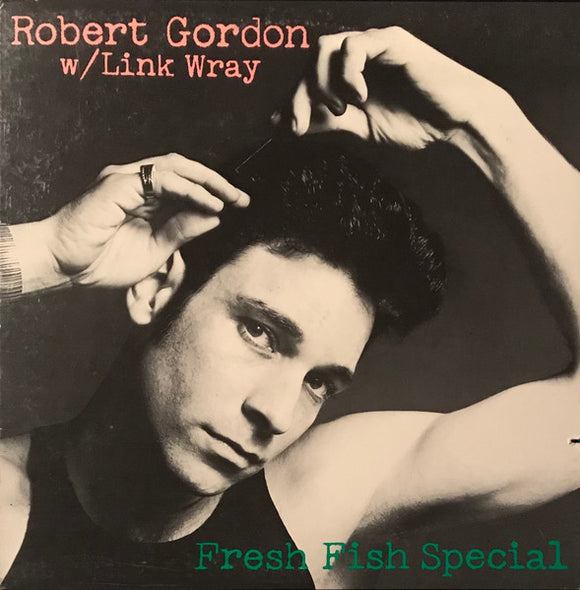 Robert Gordon - Fresh Fish Special