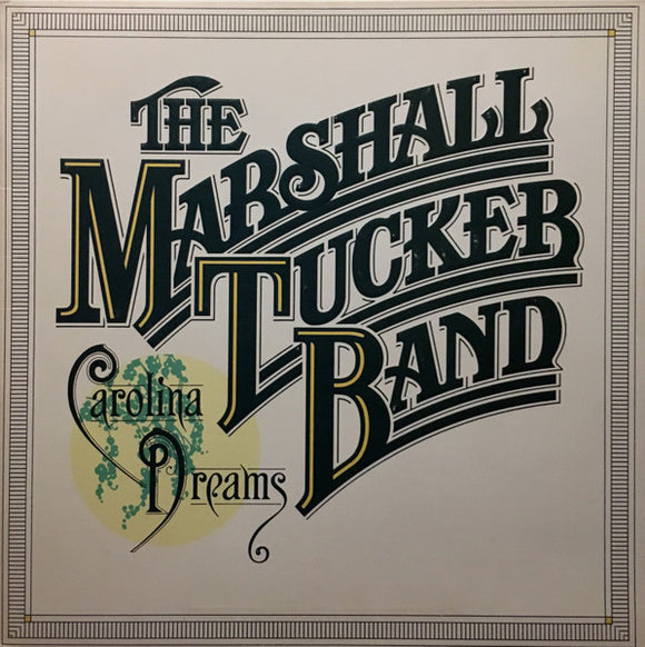 The Marshall Tucker Band - Carolina Dreams