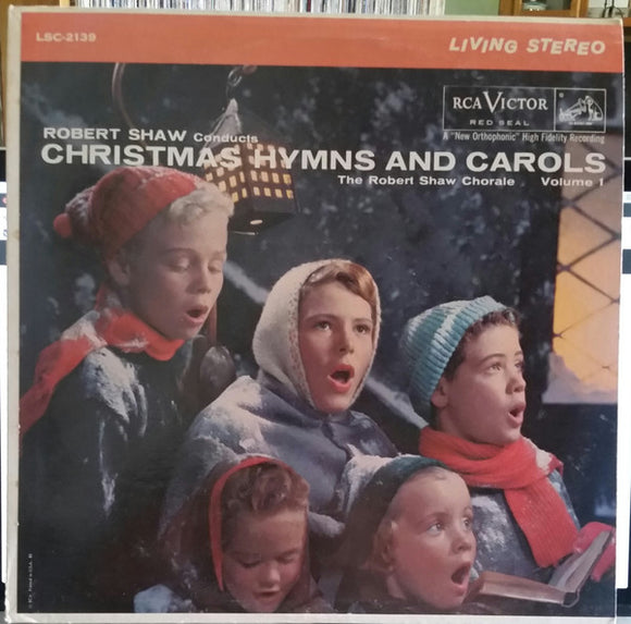 Robert Shaw - Christmas Hymns And Carols, Volume 1