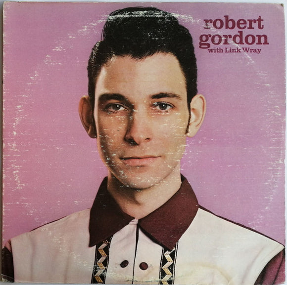 Robert Gordon - Robert Gordon With Link Wray