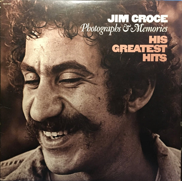 Jim Croce - Photographs & Memories (His Greatest Hits)