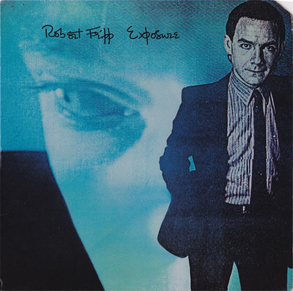 Robert Fripp - Exposure