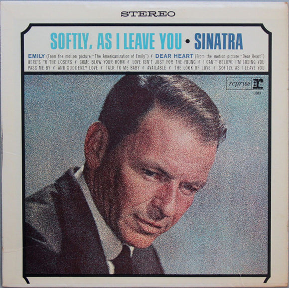 Frank Sinatra - Softly, As I Leave You