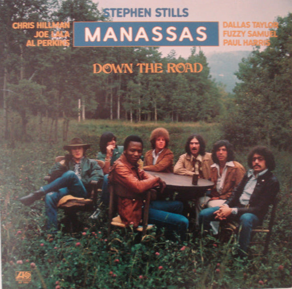 Stephen Stills & Manassas - Down The Road