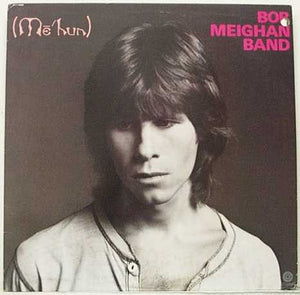 The Bob Meighan Band - (Me'hun)