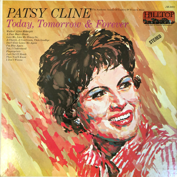 Patsy Cline - Today, Tomorrow & Forever