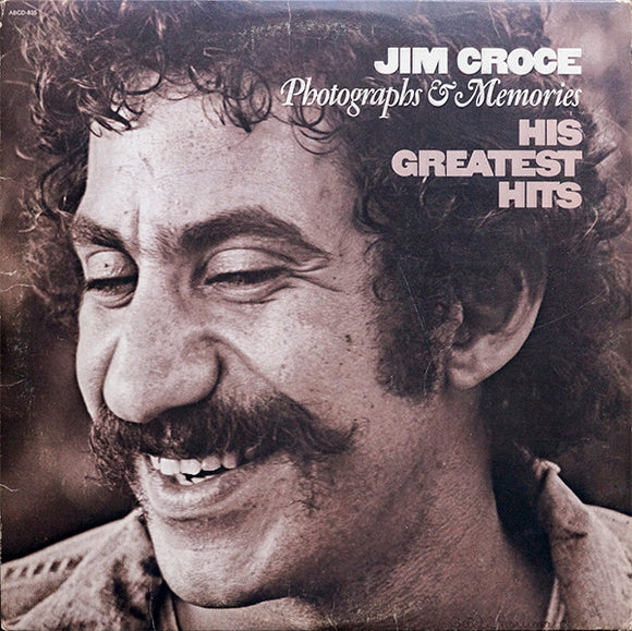 Jim Croce - Photographs & Memories (His Greatest Hits)