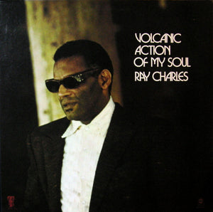 Ray Charles - Volcanic Action Of My Soul