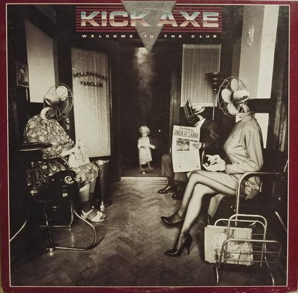 Kick Axe - Welcome To The Club