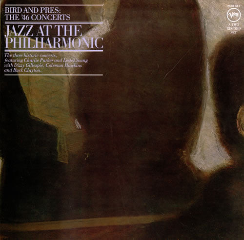 Charlie Parker / Lester Young / Dizzy Gillespie - Bird And Pres: The '46 Concerts