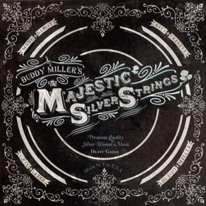 Buddy Miller - Buddy Miller's Majestic Silver Strings