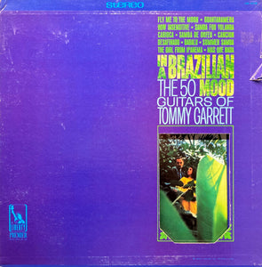 The 50 Guitars Of Tommy Garrett - In A Brazilian Mood