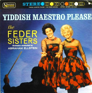 The Feder Sisters - Yiddish Maestro Please