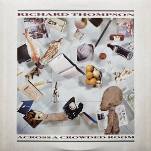 Richard Thompson - Across A Crowded Room