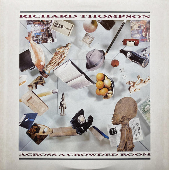 Richard Thompson - Across A Crowded Room