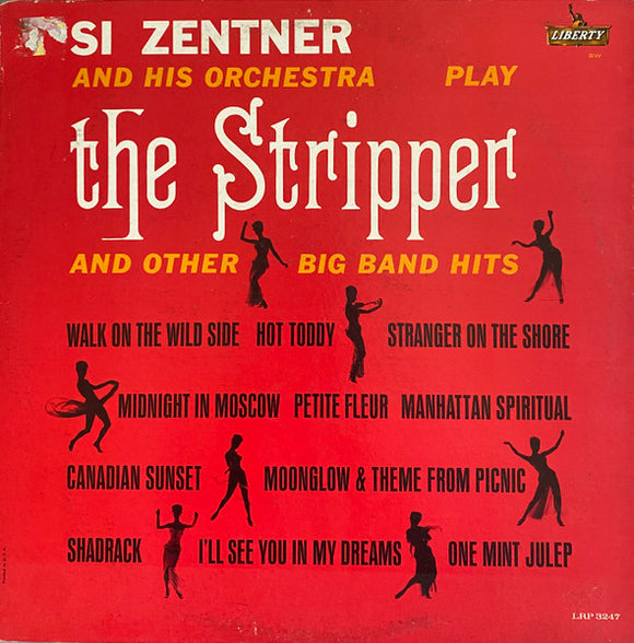 Si Zentner And His Orchestra - The Stripper And Other Big Band Hits