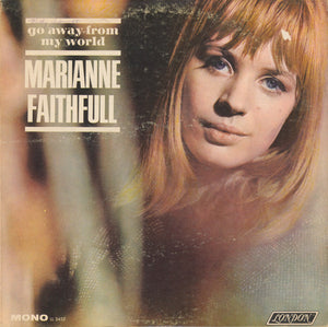 Marianne Faithfull - Go Away From My World