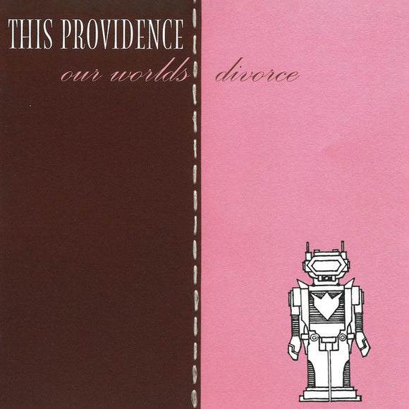 This Providence - Our Worlds Divorce