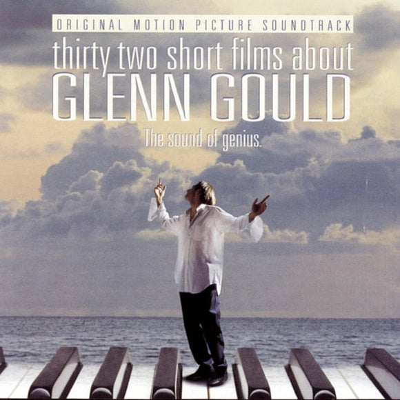 Glenn Gould - Thirty Two Short Films About Glenn Gould