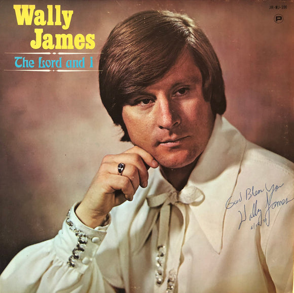 Wally James - The Lord And I