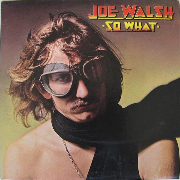 Joe Walsh - So What