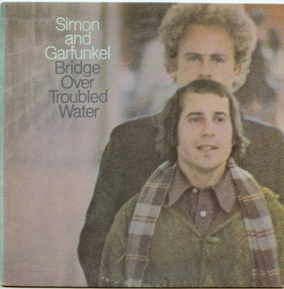Simon & Garfunkel - Bridge Over Troubled Water