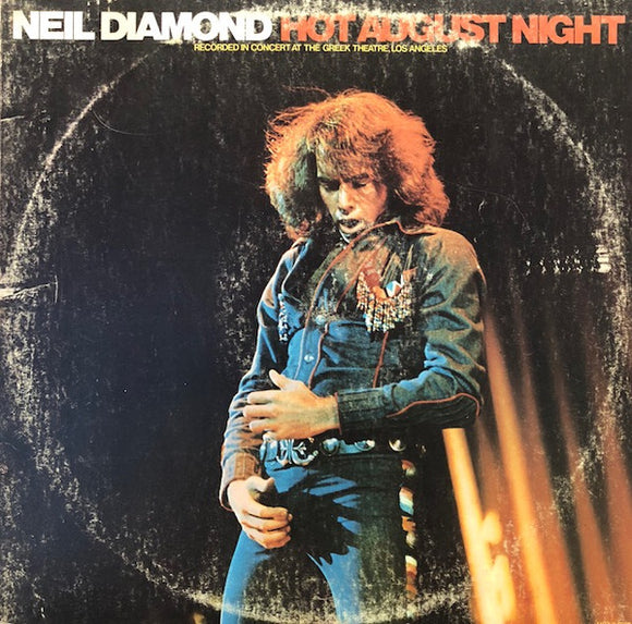 Neil Diamond - Hot August Night