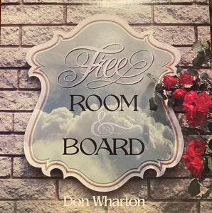Don Wharton - Free Room & Board