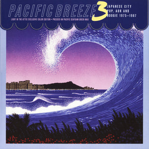 Various Artists - Pacific Breeze 3: Japanese City Pop, AOR And Boogie 1975-1987