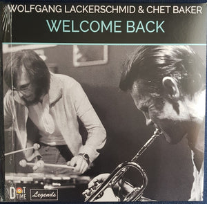 Wolfgang Lackerschmid and Chet Baker - Welcome Back
