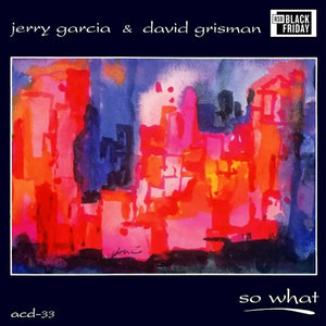 Jerry Garcia & David Grisman - So What