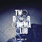 Two Door Cinema Club - Tourist History