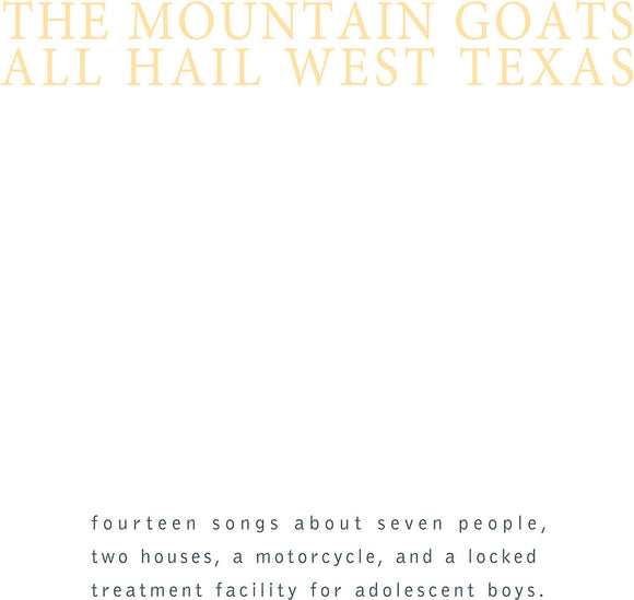 Mountain Goats - All Hail West Texas