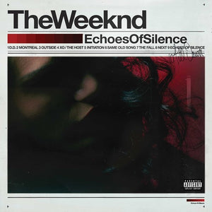 The Weeknd - Echoes Of Silence (Reissue)