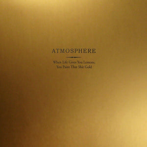Atmosphere – When Life Gives You Lemons