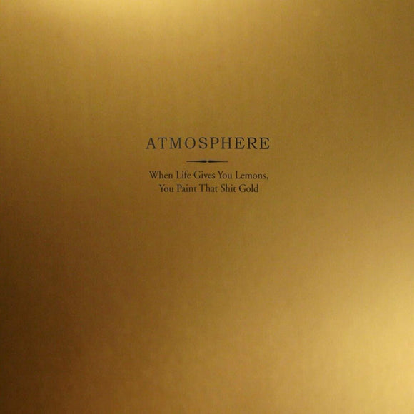 Atmosphere – When Life Gives You Lemons
