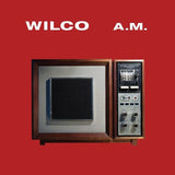 Wilco - A.M. [RHF]