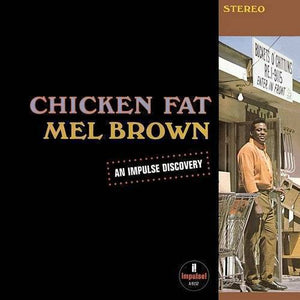 Mel Brown - Chicken Fat