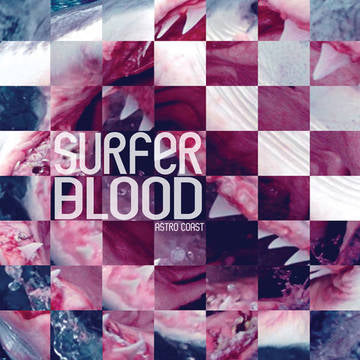 Surfer Blood - Astro Coast (RSD 2020)