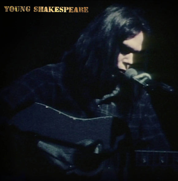 Neil Young - Young Shakespeare Live
