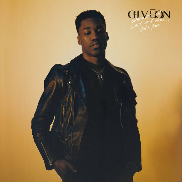 Giveon - When It's All Said and Done.... Take Time