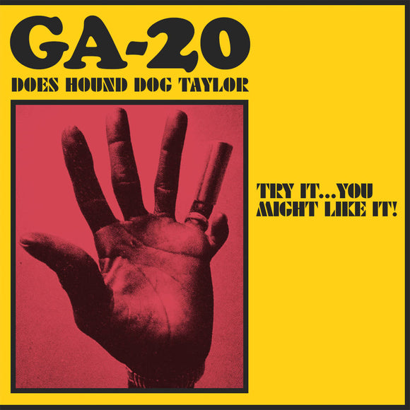 GA-20 - Does Hound Dog Taylor: Try it... You Might Like It