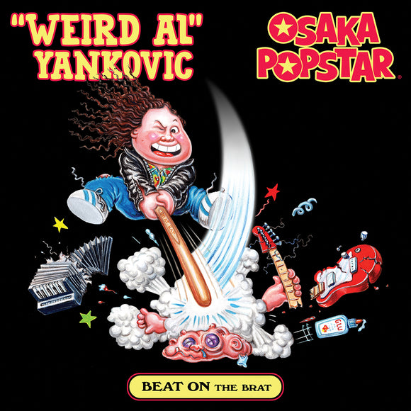 Weird Al / Osaka Popstar - Beat on The Brat