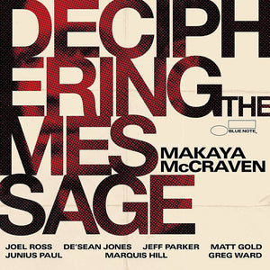 Makaya McCraven – Deciphering The Message