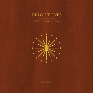 Bright Eyes - Letting Off The Happiness: A Companion [Opaque Gold Vinyl]