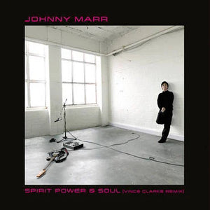 Johnny Marr - Spirit Power & Soul