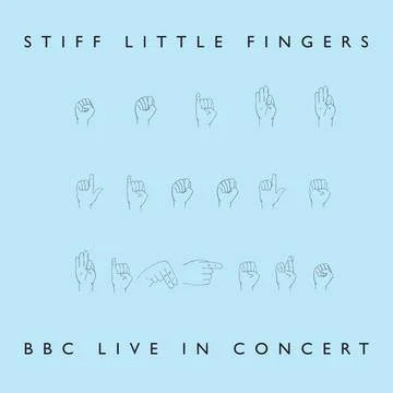 Stiff Little Fingers – BBC Live In Concert