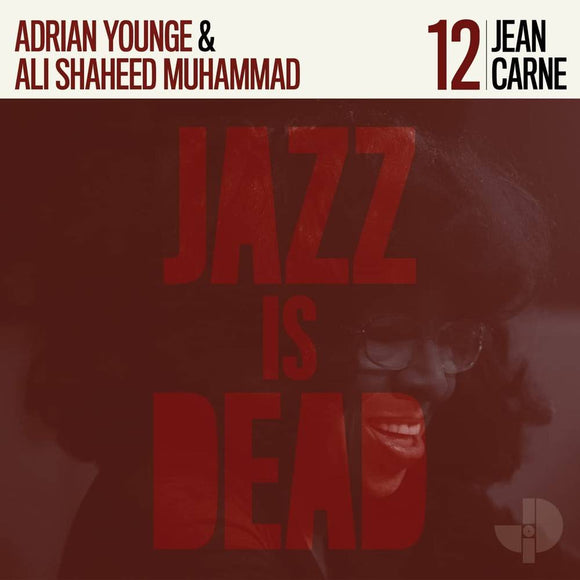 Jazz Is Dead - 12 - Jean Carne/Adrian Younge/Ali Shaheed Muhammad