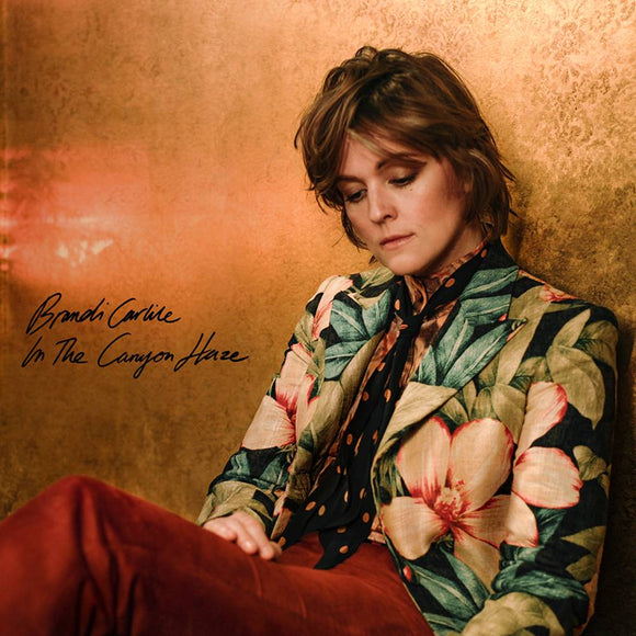 Brandi Carlile - In The Canyon Haze [In These Silent Days: Deluxe]